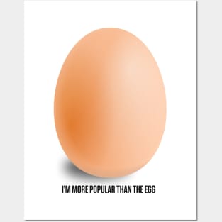 Instagram Egg, I'm More Popular Than World Record Egg Posters and Art